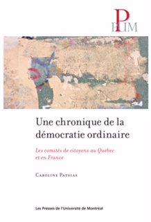 Une chronique de la démocratie ordinaire : les comités citoyens au Québec et en France