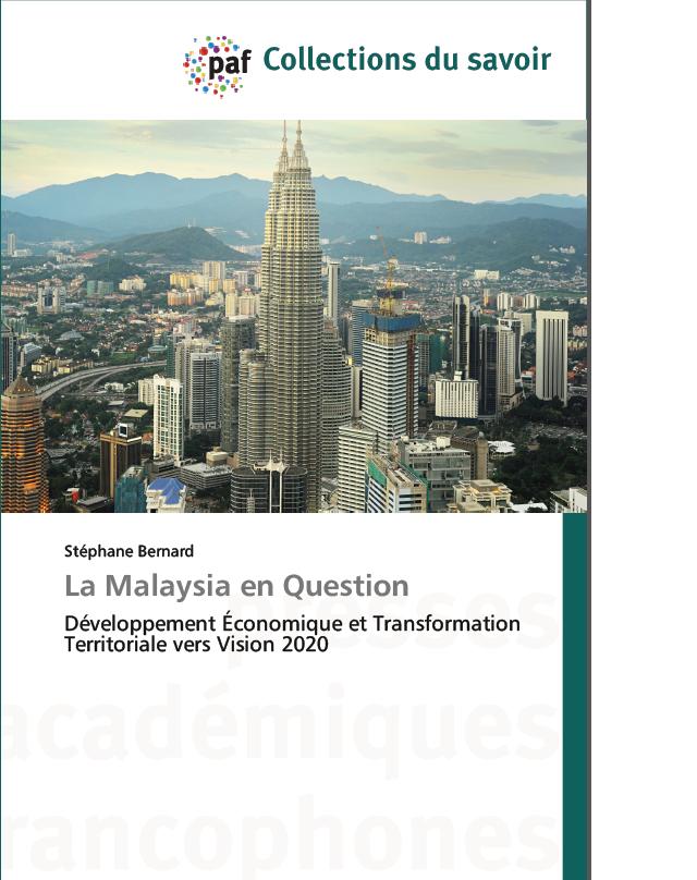 La Malaysia en Question : Développement Économique et Transformation Territoriale vers Vision 2020