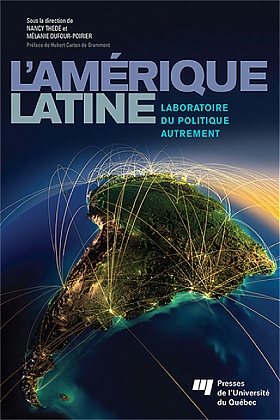 L'Amérique latine. Laboratoire du politique autrement