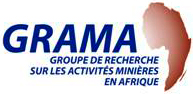 Groupe de recherche sur les activités minières en Afrique (GRAMA)