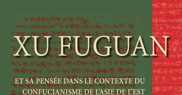 Xu Fuguan et sa pensée dans le contexte du confucianisme de l'Asie de l'Est