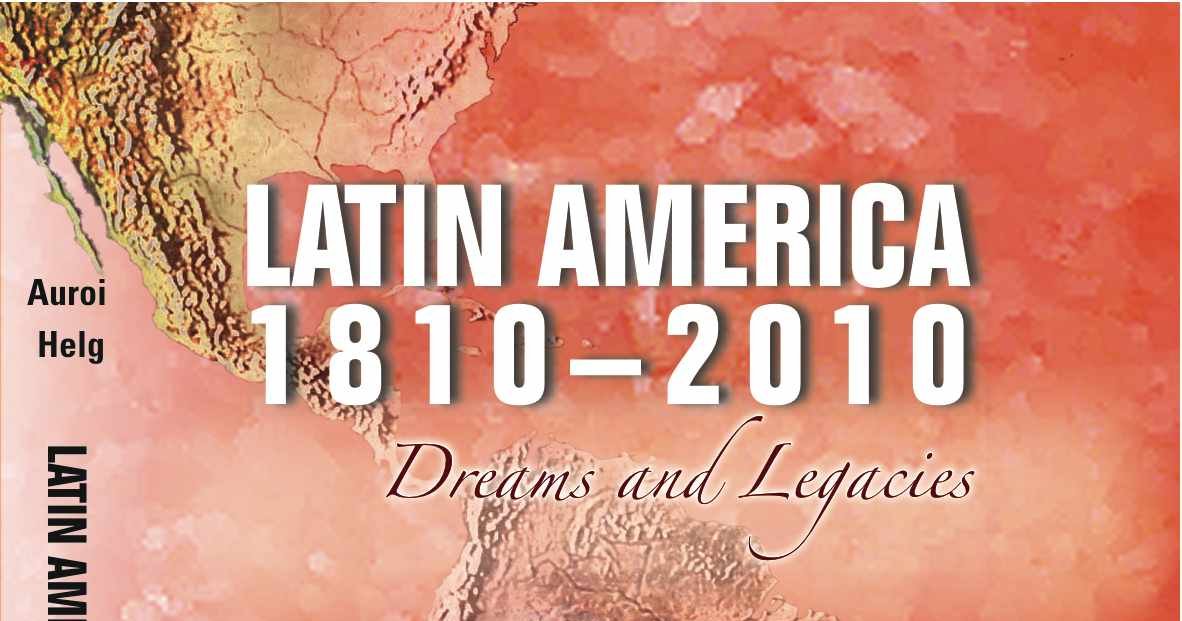 Latin America 1810-2010