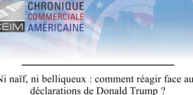 Ni naïf, ni belliqueux : comment réagir face aux déclarations de Donald (…)