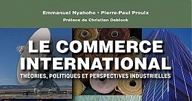 Le commerce international : théories, politiques et perspectives industrielles