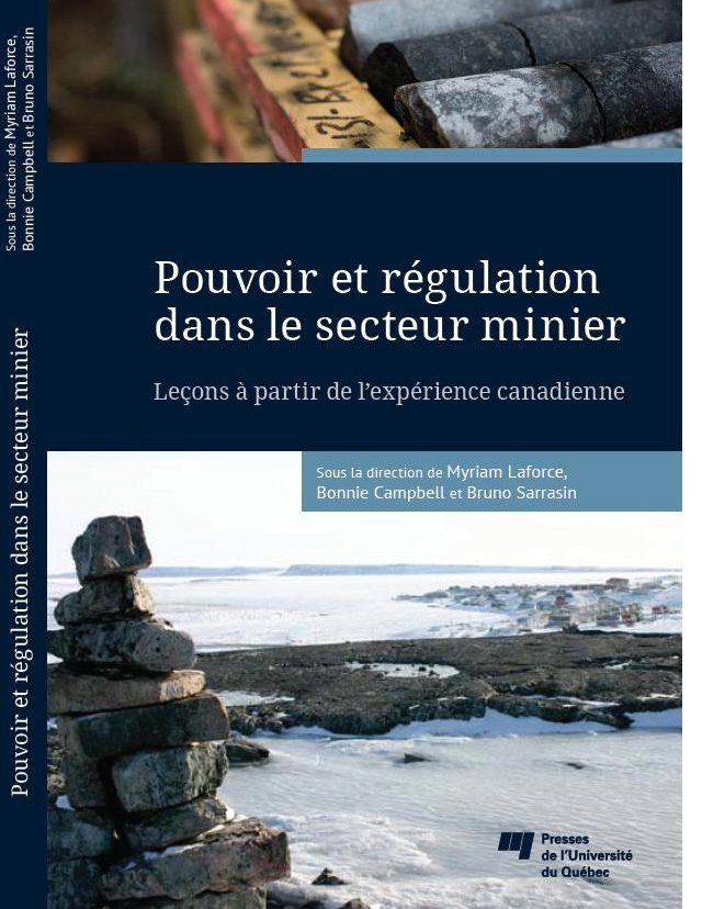 POUVOIR ET RÉGULATION DANS LE SECTEUR MINIER. Leçons à partir de l'expérience canadienne.