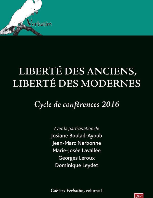 Liberté des Anciens, liberté des Modernes. Cycle de conférences 2016