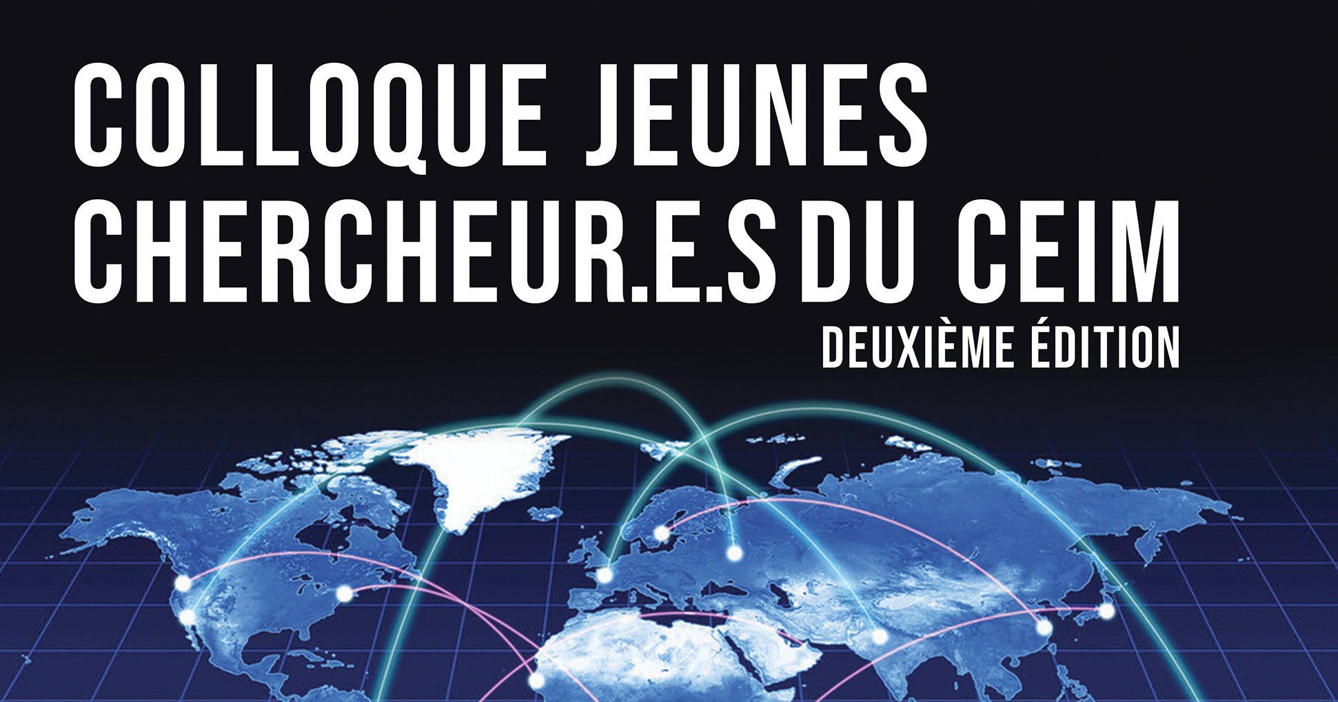 Colloque Jeunes Chercheur.e.s du CEIM - 2e édition