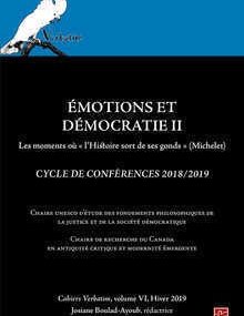 Émotions et Démocratie II. Les moments où " l'Histoire sort de ses gonds " (Michelet). 