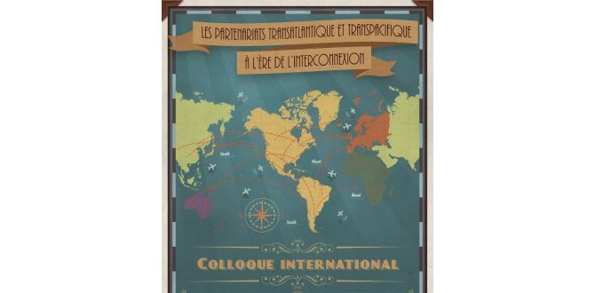 Les partenariats transatlantique et transpacifique à l'ère de (…)