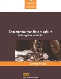 Gouvernance mondiale et culture. De l'exception à la diversité
