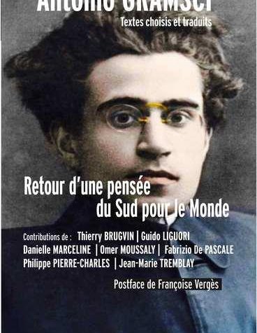 Gramsci : Retour d'une pensée du Sud pour le Monde