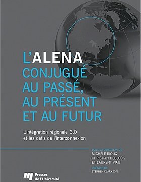 L' ALENA conjugué au passé, au présent et au futur
