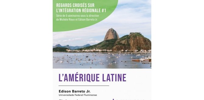 Regards croisés sur l'intégration régionale - #1 L'Amérique latine