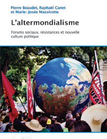 L'altermondialisme : Forums sociaux, résistances et nouvelle culture politique