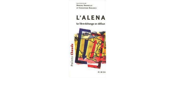 L'ALENA : le libre-échange en défaut