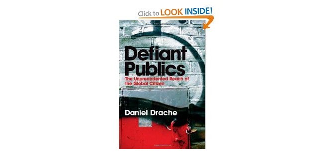 Defiant Publics : The Unprecedented Reach of the Global Citizen