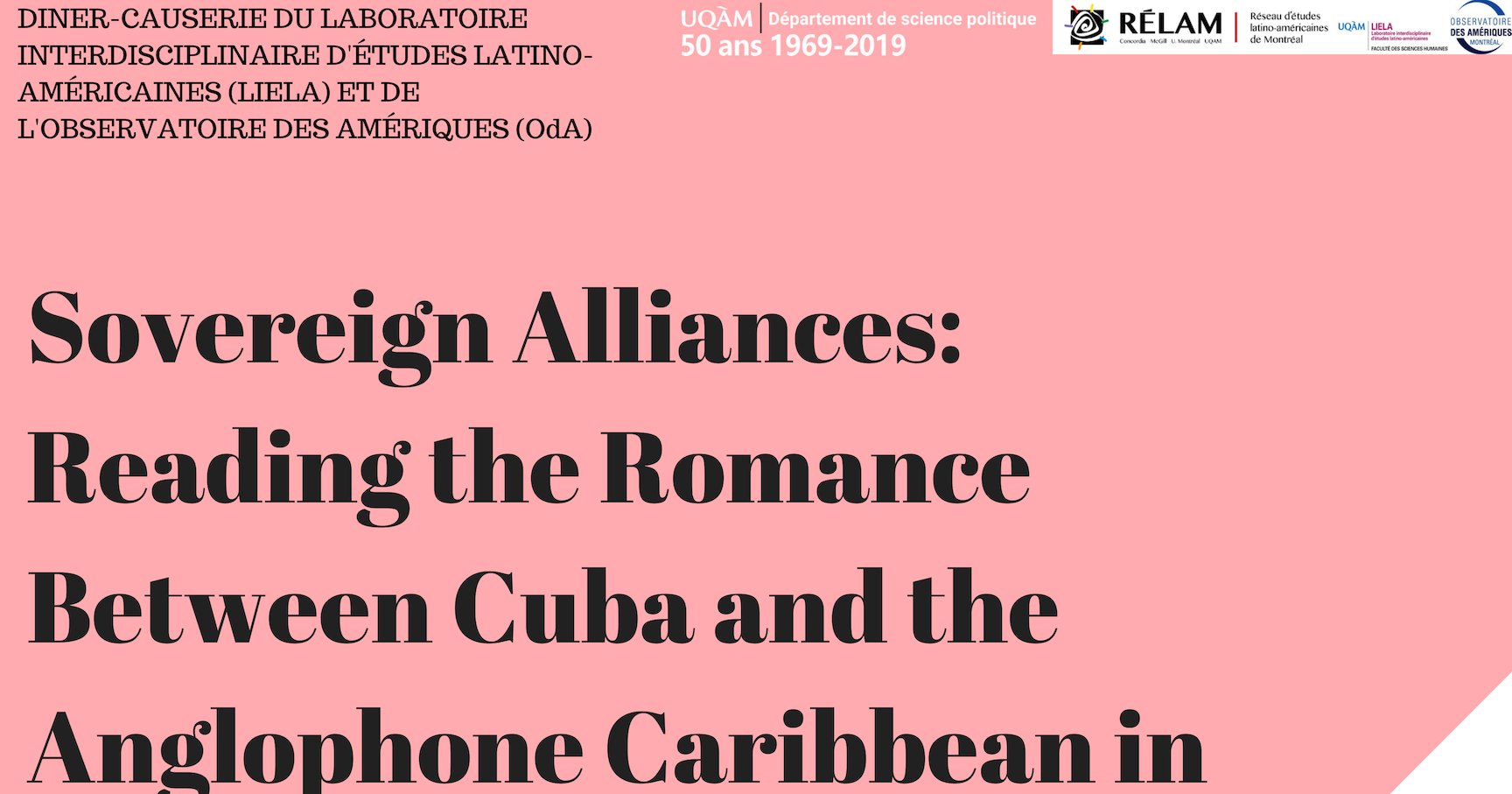 Sovereign alliances : reading the romance between Cuba and the anglophone Caribbean in the 1970s