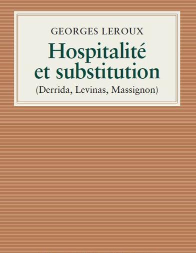 Hospitalité et substitution (Derrida, Levinas, Massignon)