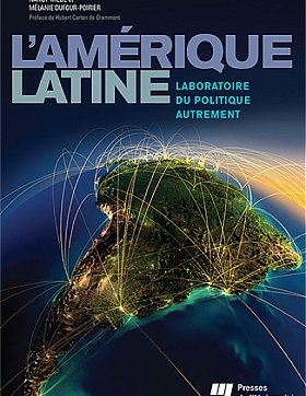 L'Amérique latine. Laboratoire du politique autrement