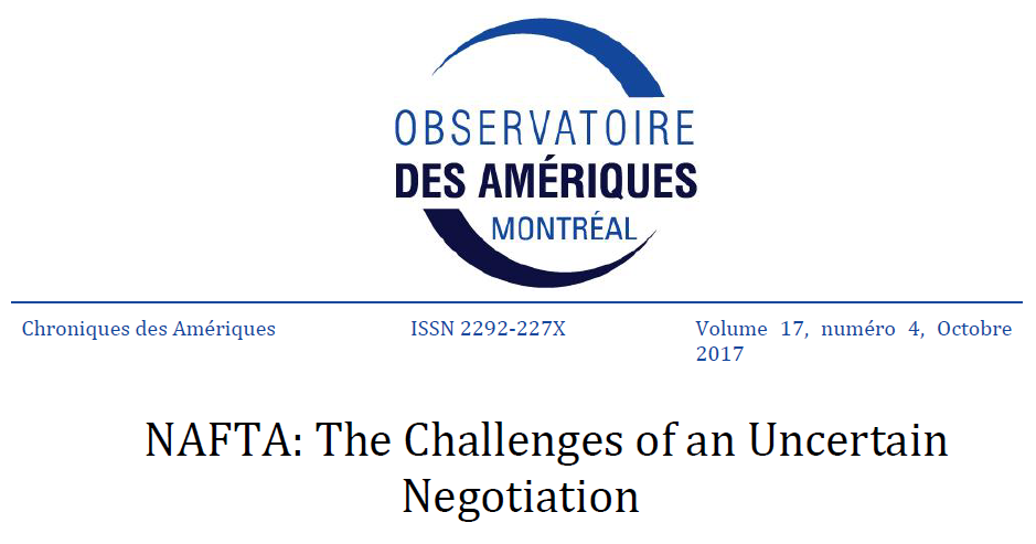 NAFTA : The Challenges of an Uncertain Negotiation