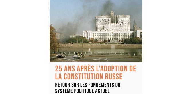 25 ans après l'adoption de la constitution russe, retour sur les (…)