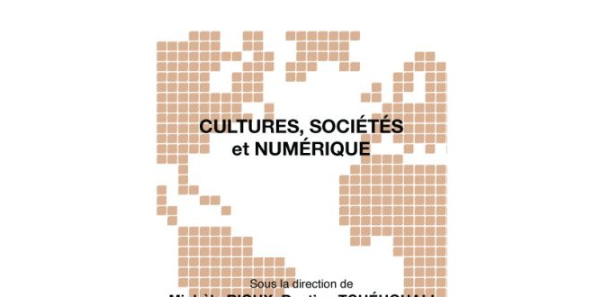 Cultures, sociétés et numérique