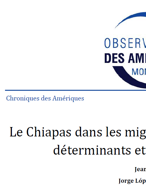 Le Chiapas dans les migrations internationales : déterminants et caractéristiques