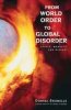 From World Order to Global Disorder : States, Markets, and Dissent.