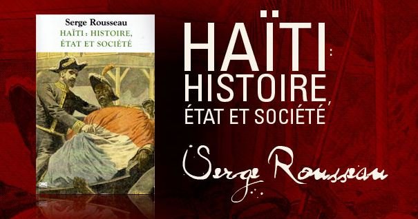 Lancement Haïti : histoire, État et société