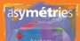 Lancement réussi de la revue Asymétries : analyses de l'actualité internationale